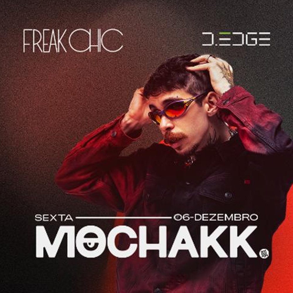 D-Edge | Freak Chic com Mochakk (pista 1)