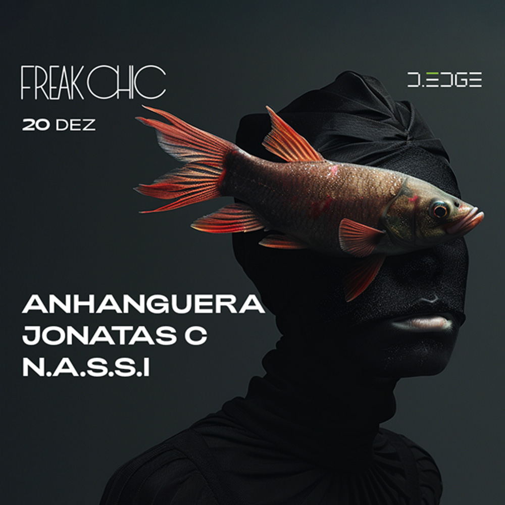 D-Edge | Freak Chic com Jonatas C