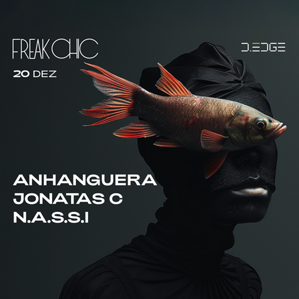 D-Edge | Freak Chic com Jonatas C
