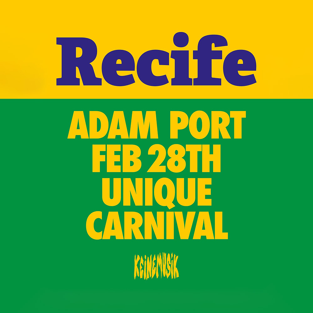 Unique Carnaval com Adam Port (Keinemusik) em Recife