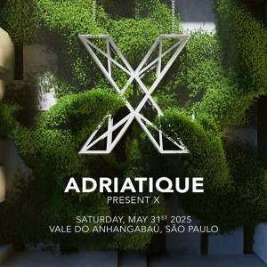 Adriatique presents X São Paulo - Ingressos com desconto