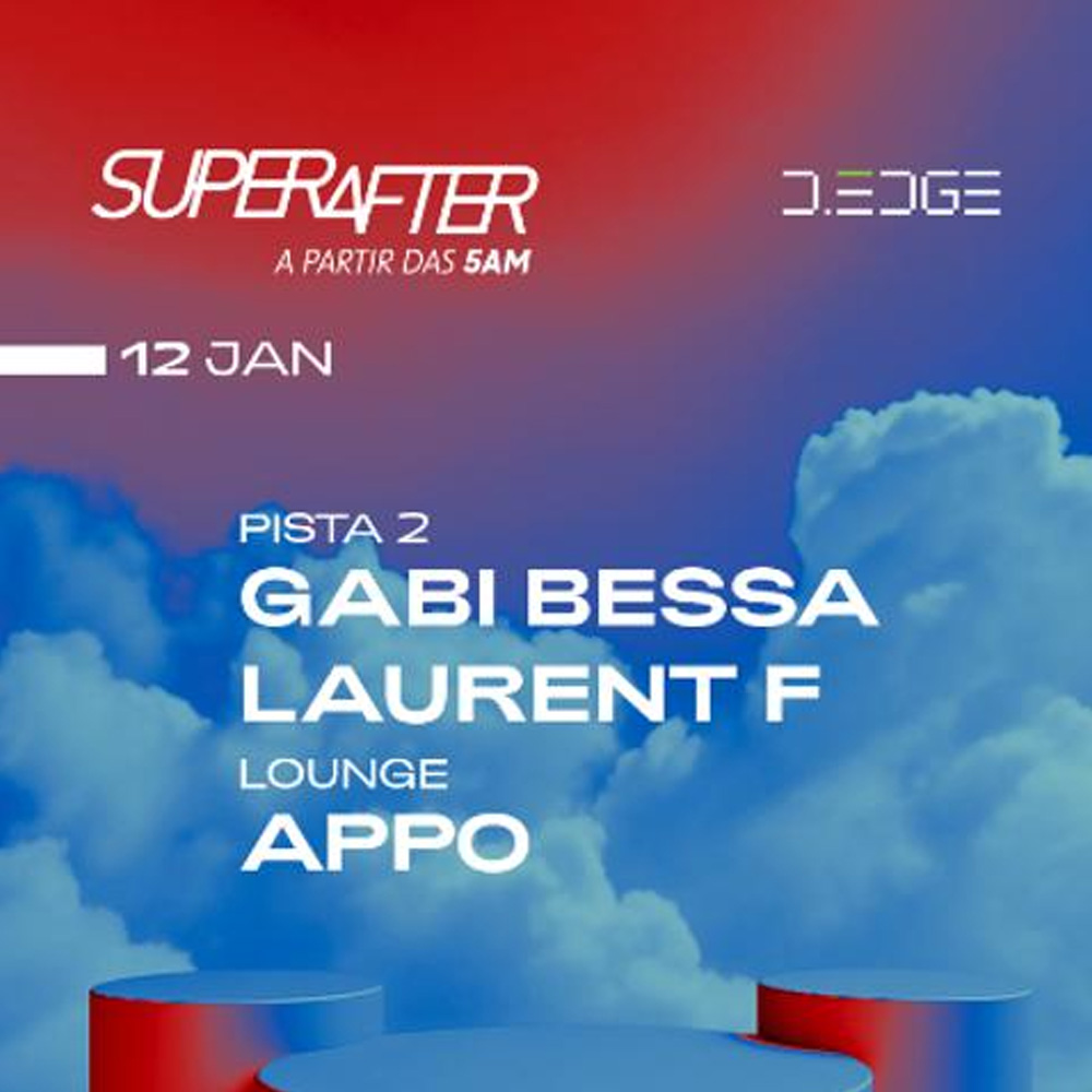 D-Edge | SuperAfter com Gabi Bessa + Laurent F