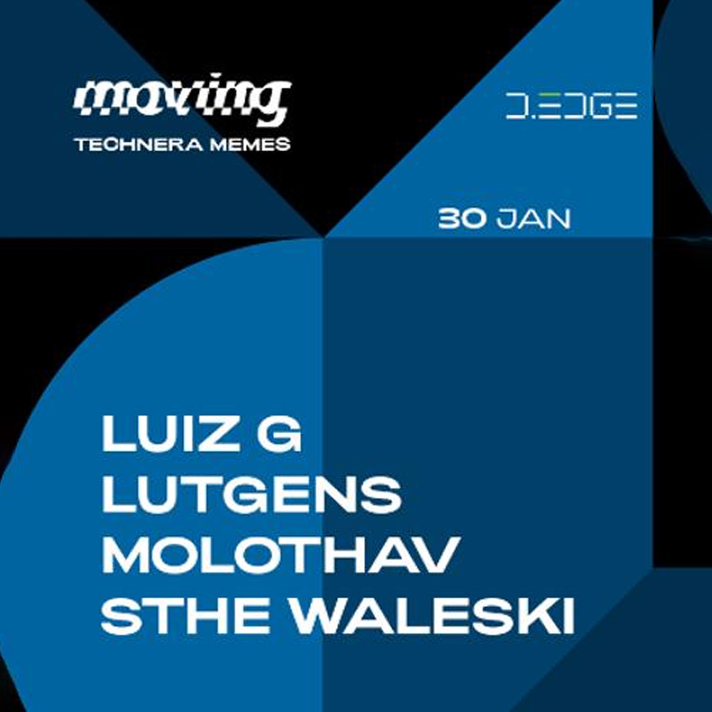 D-Edge | Moving by Technera Memes