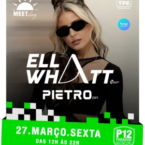 P12 Jurerê com Ella Whatt - Ingressos com desconto