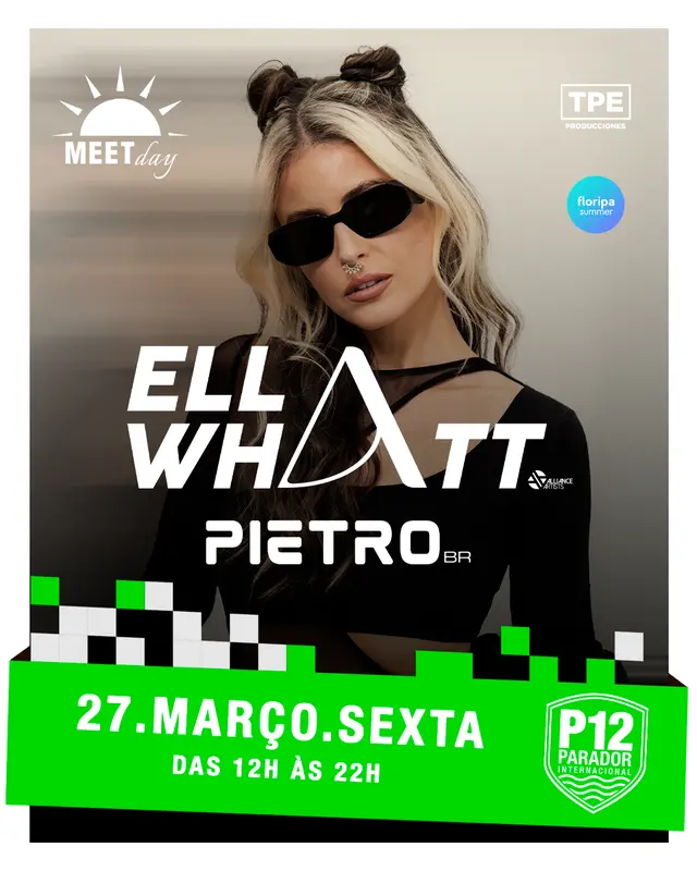 P12 Jurerê com Ella Whatt - Ingressos com desconto