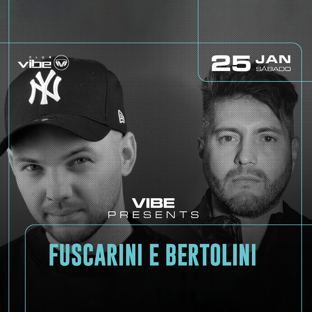 Club Vibe | Fuscarini b2b Bertolini