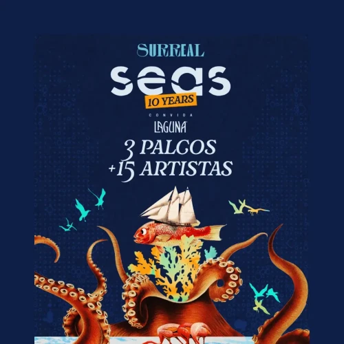 Surreal: Seas 10 anos convida Laguna Music - Ingressos com desconto