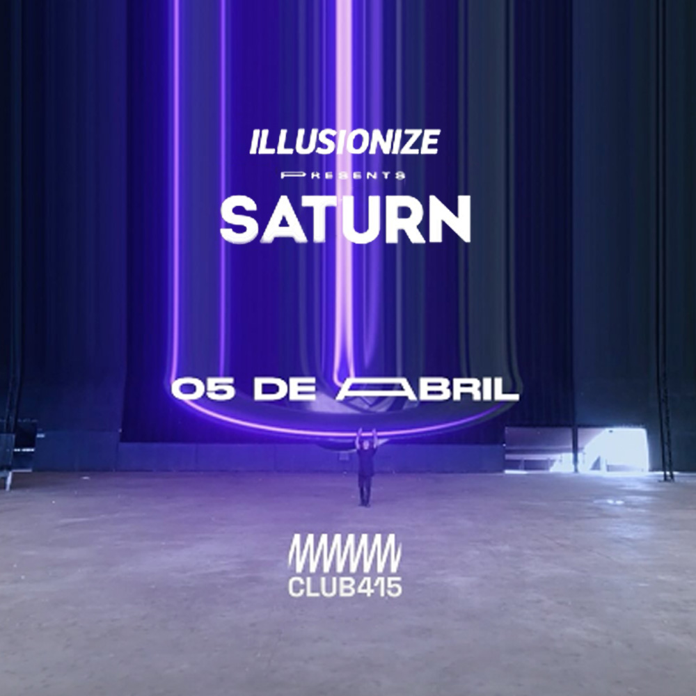 Illusionize presents Saturn | Club415