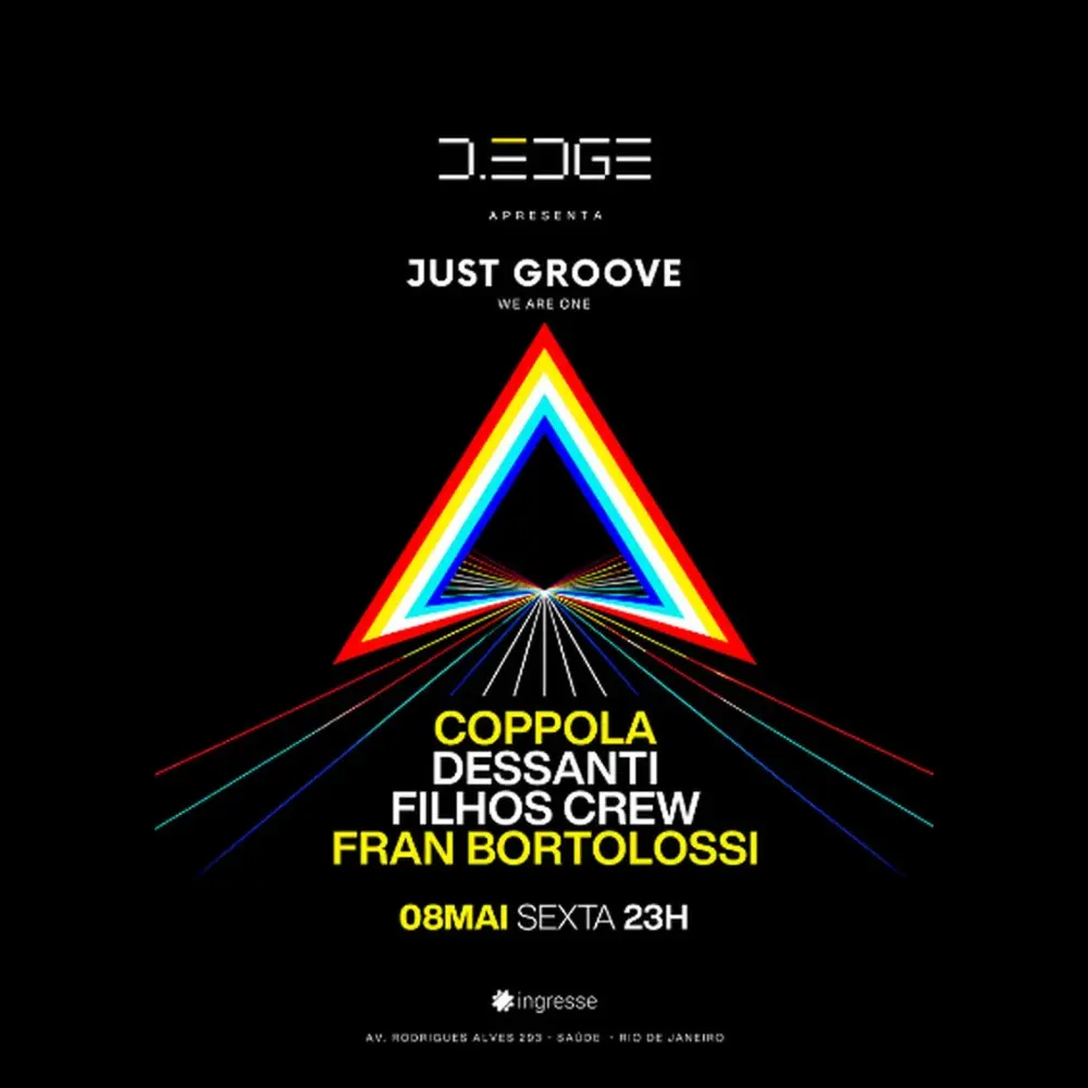 D-Edge Rio presents Just Groove - Ingressos com desconto