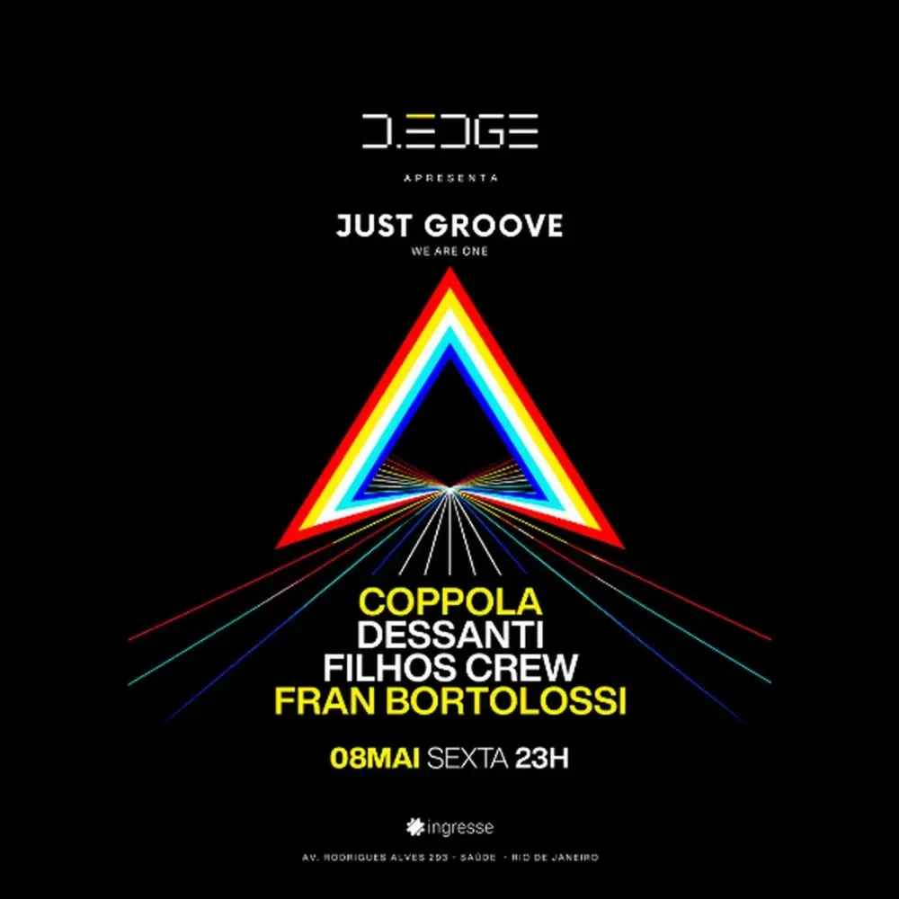 D-Edge Rio presents Just Groove - Ingressos com desconto