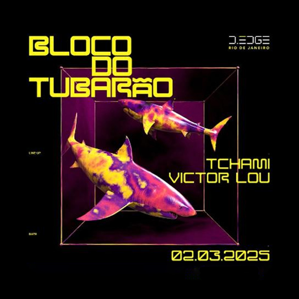 D Edge Rio presents Bloco do Tubarão