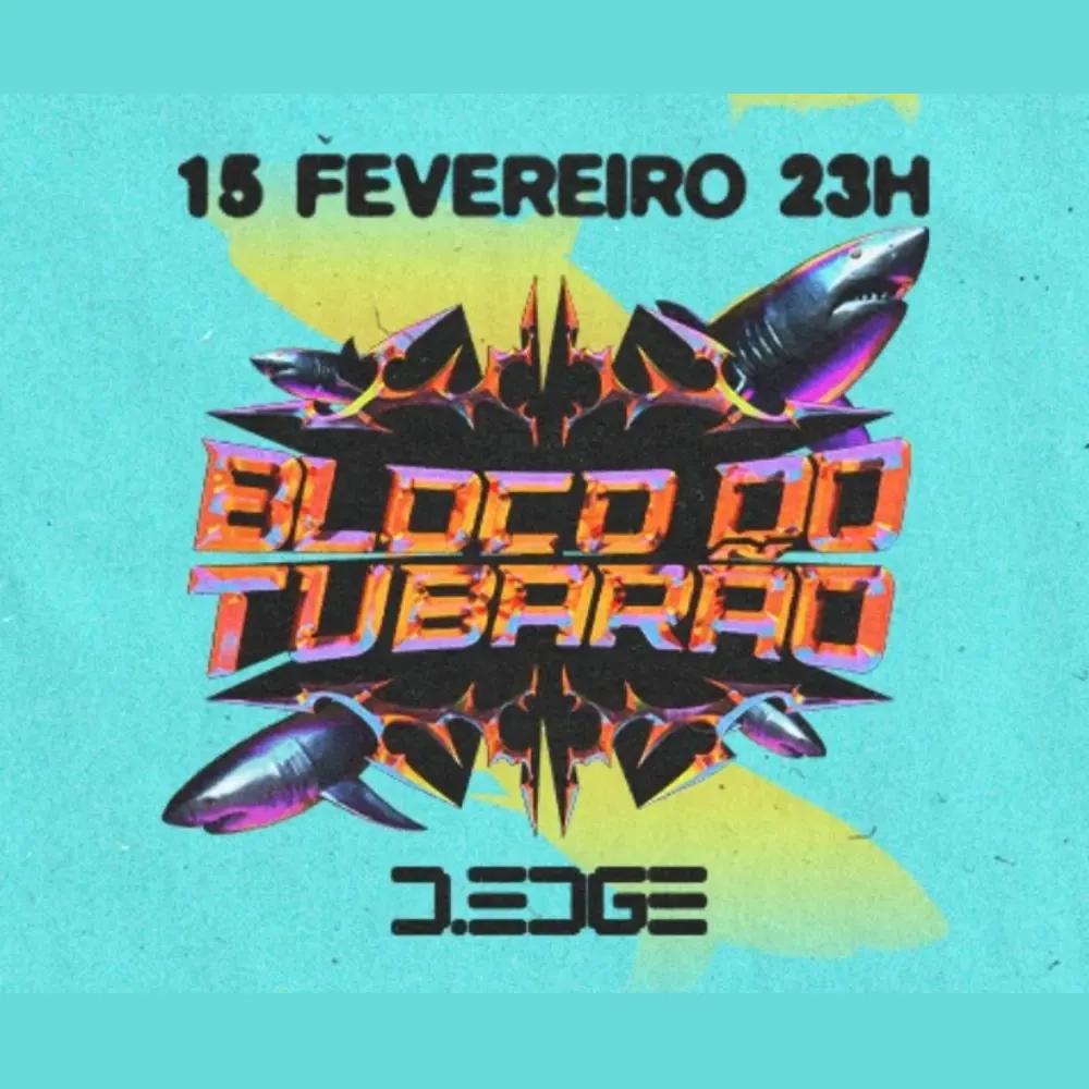 D-Edge Rio presents Bloco do Tubarão - Ingressos com desconto
