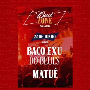 Bud Zone by Village - Matuê - Ingressos com desconto