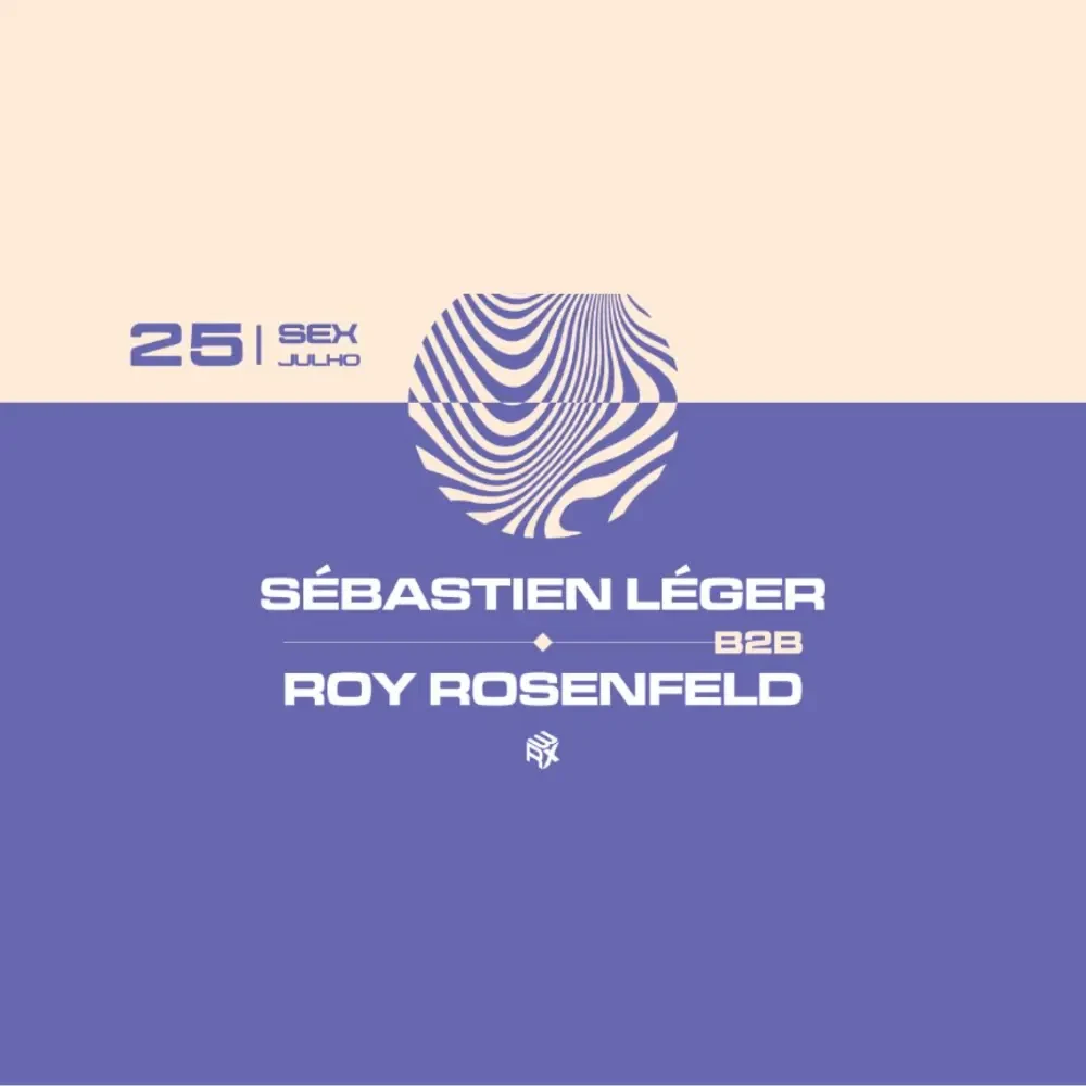 Sébastien Léger e Roy Rosenfeld no Club Vibe - Ingressos com desconto