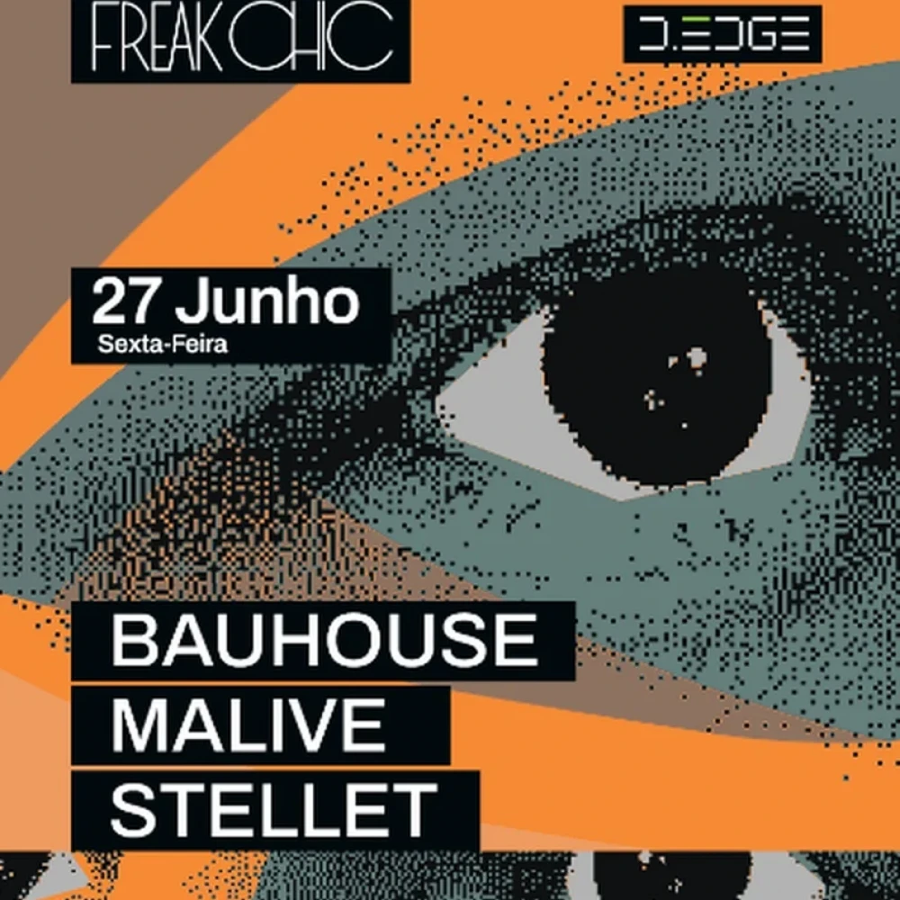 D-Edge Freakchic com Malive - Ingressos com desconto