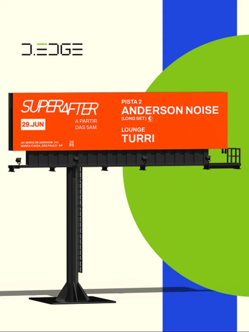 D-Edge Superafter com Anderson Noise - Ingressos com desconto