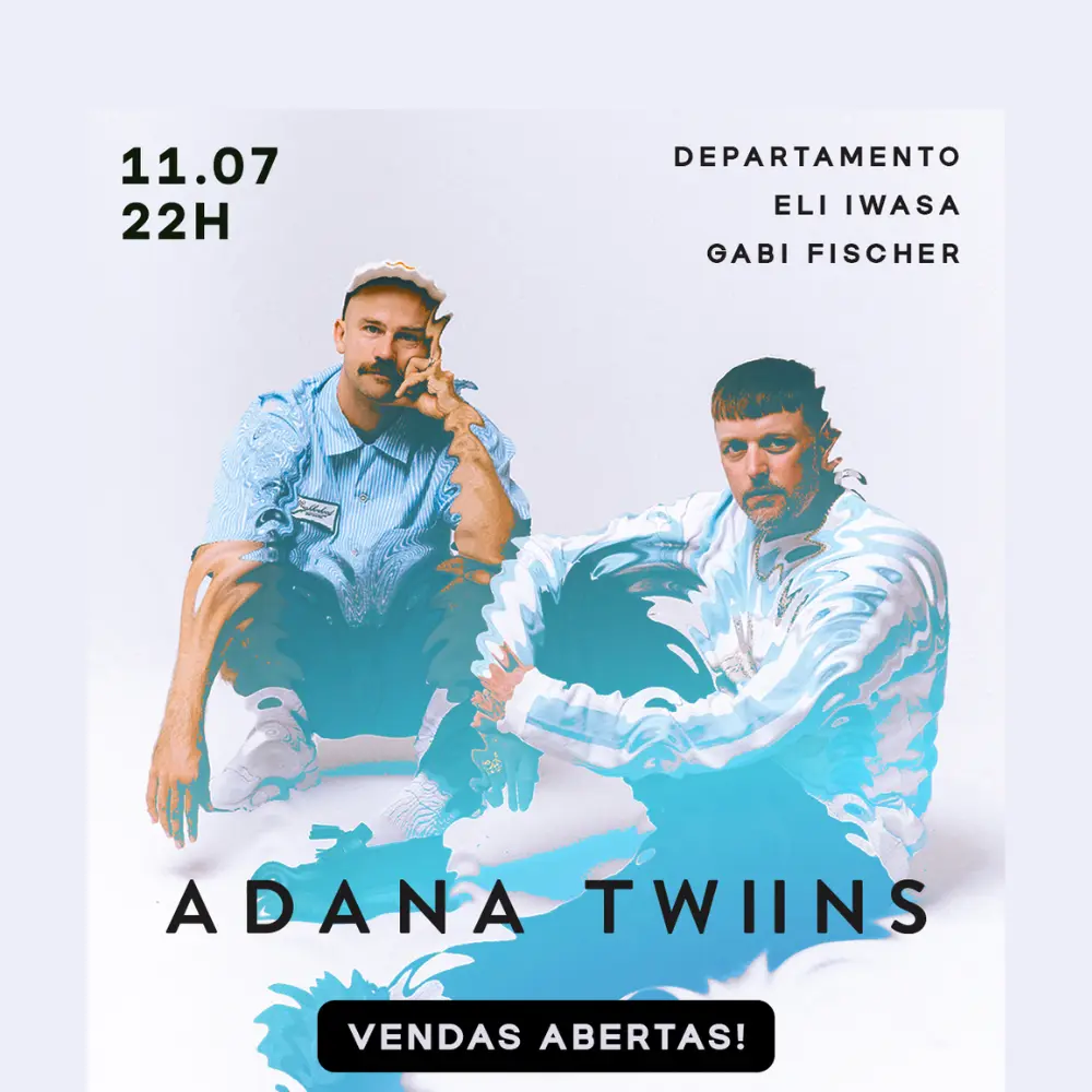 Caos apresenta Adana Twins - Ingressos com desconto