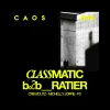 Caos apresenta Classmatic e Ratier - Ingressos com desconto