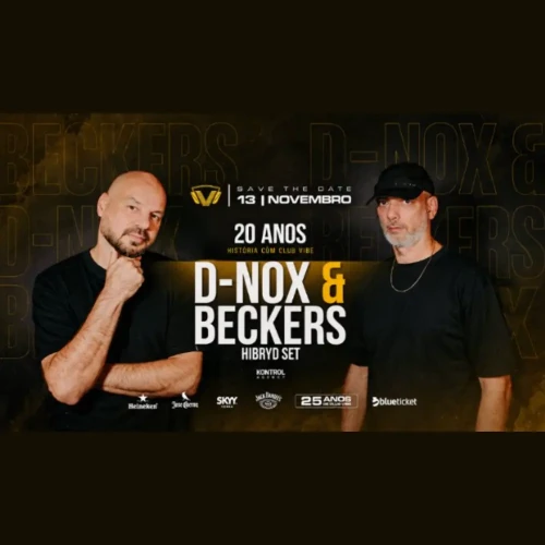 D-NOX e Beckers no Club Vibe - Ingressos com desconto
