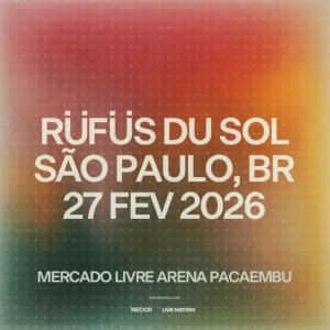 Rüfüs du Sol em São Paulo
