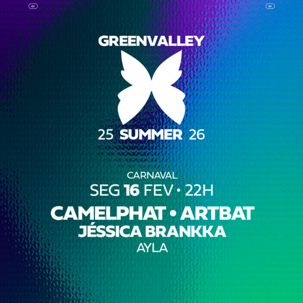 Carnaval Greenvalley com Camelphat e Artbat - Ingressos disponíveis