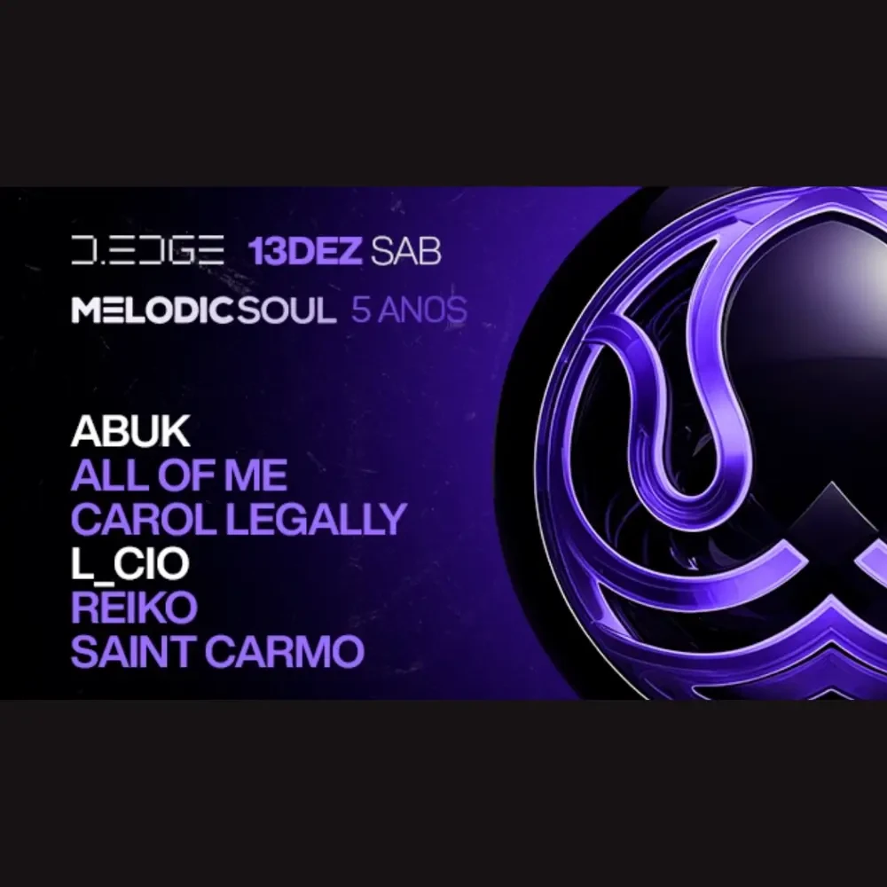 D Edge Rio apresenta Melodic Soul com L_cio - Ingressos com desconto