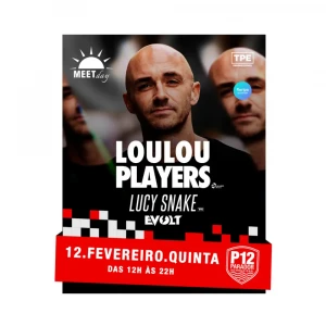 Loulou Players no P12 Jurerê - Ingressos com desconto