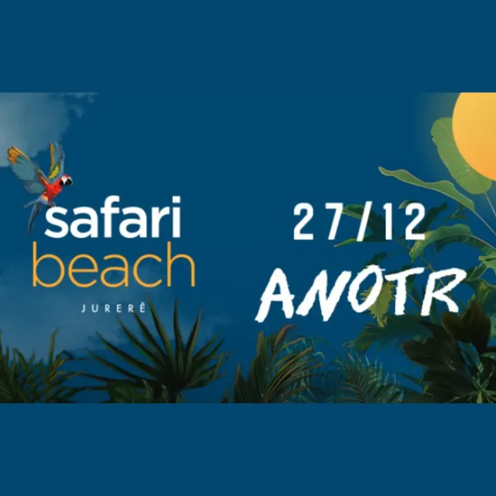 Safari Beach Jurerê com ANOTR - Ingressos com desconto