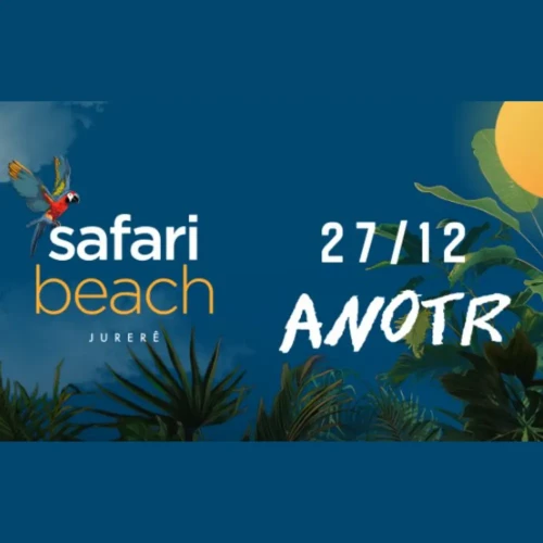 Safari Beach Jurerê com ANOTR - Ingressos com desconto