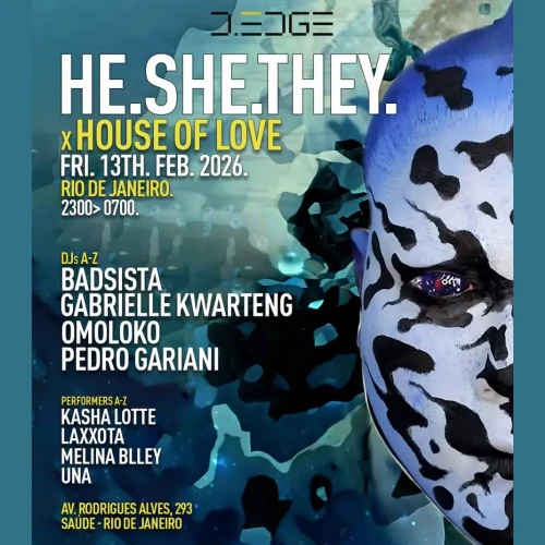 D-Edge Rio apresenta HE.SHE.THEY. - Ingressos com desconto