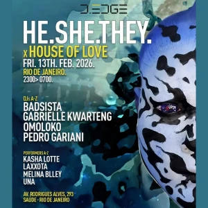 D-Edge Rio apresenta HE.SHE.THEY. - Ingressos com desconto