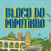 Bloco do Papatinho Carnaval RJ - Ingressos com desconto