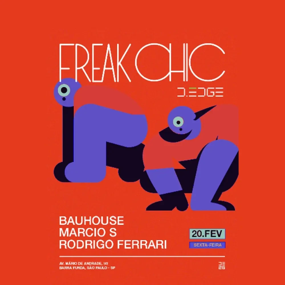 DEDGE SP Freak Chic com Bauhouse - Ingressos com desconto