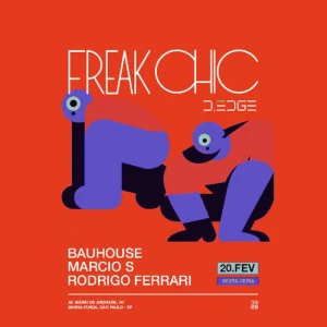DEDGE SP Freak Chic com Bauhouse - Ingressos com desconto