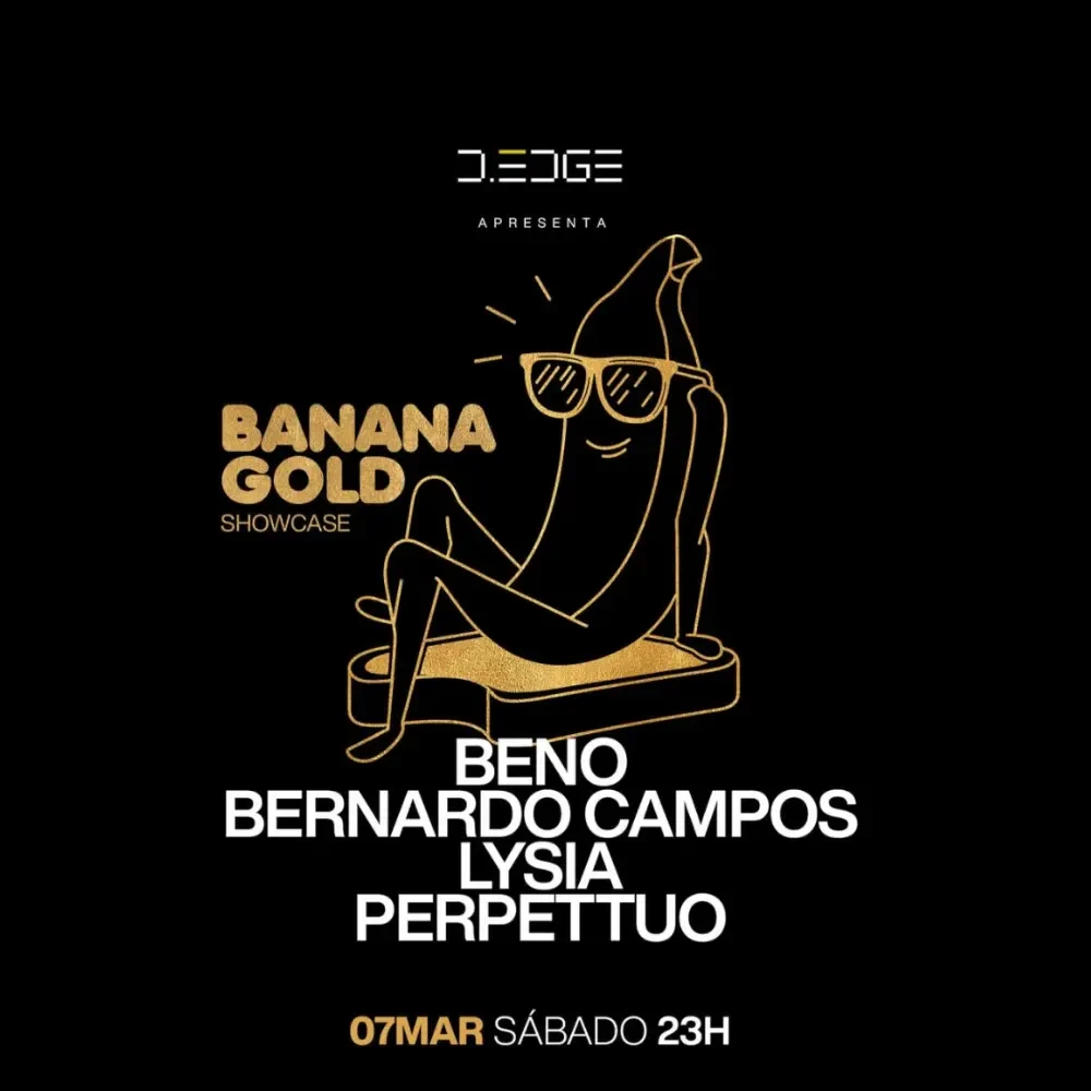 D-Edge Rio apresenta Banana Gold Showcase - Ingressos com desconto