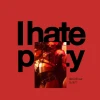 I Hate Party - Ingressos com desconto