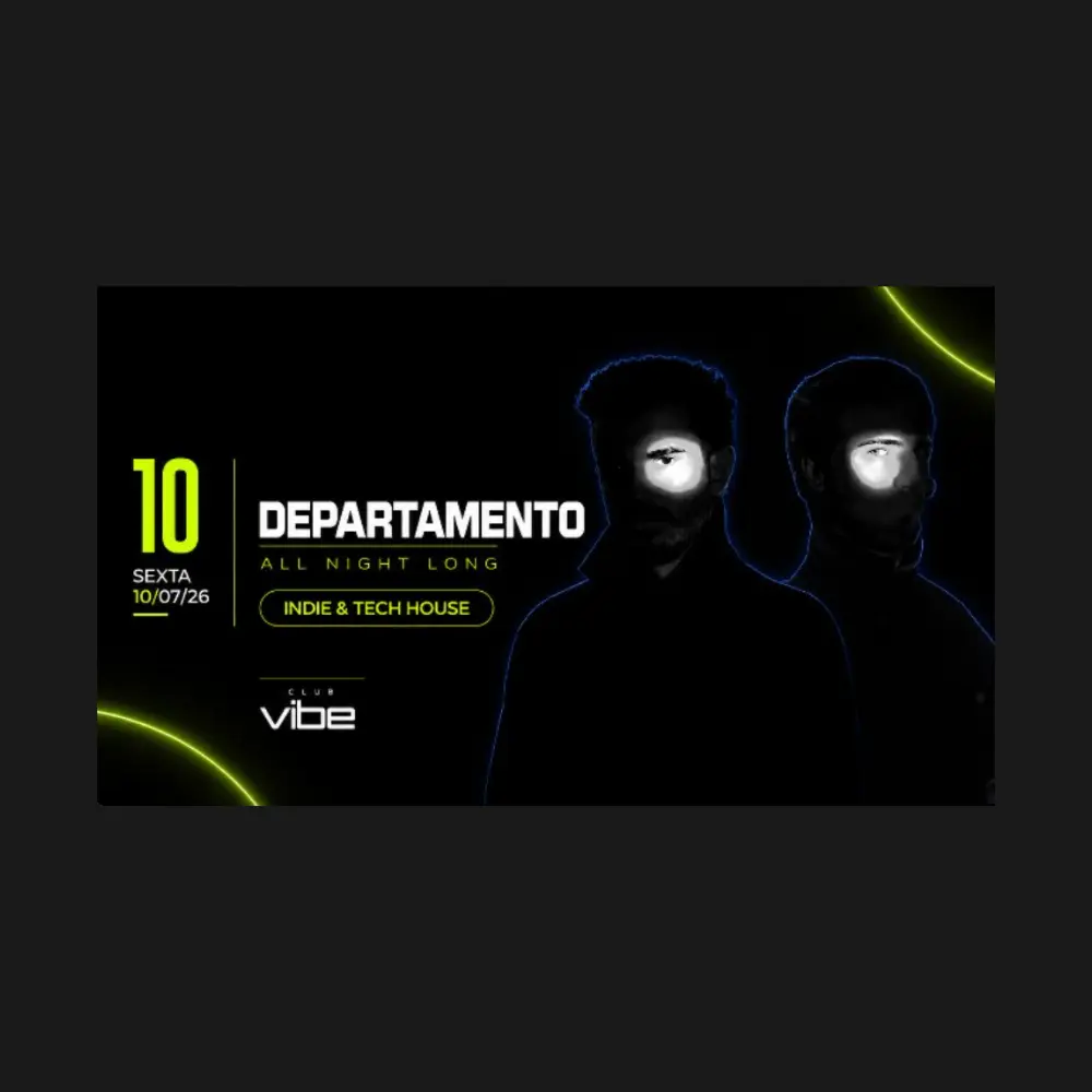 Club Vibe apresenta Departamento All Night Long - Ingressos com desconto