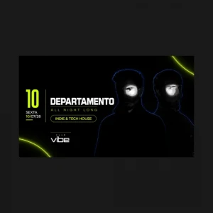 Club Vibe apresenta Departamento All Night Long - Ingressos com desconto