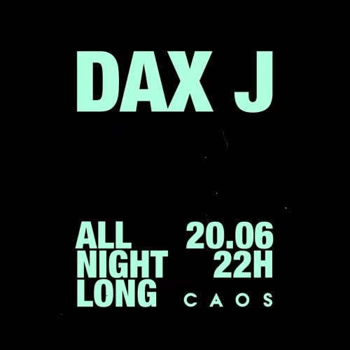 Caos Campinas apresenta Dax J - Ingressos com desconto