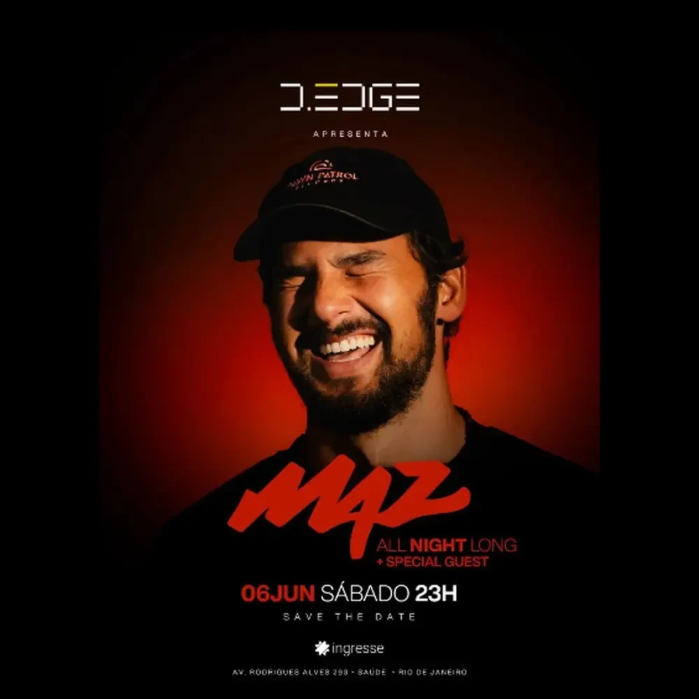 D-Edge Rio presents Maz - Ingressos com desconto