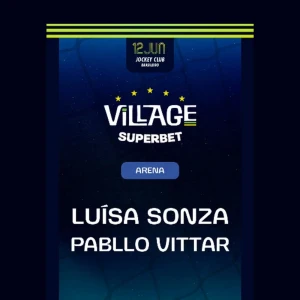 Village Rio com Luiza Sonza e Pabllo Vittar - Ingressos com desconto