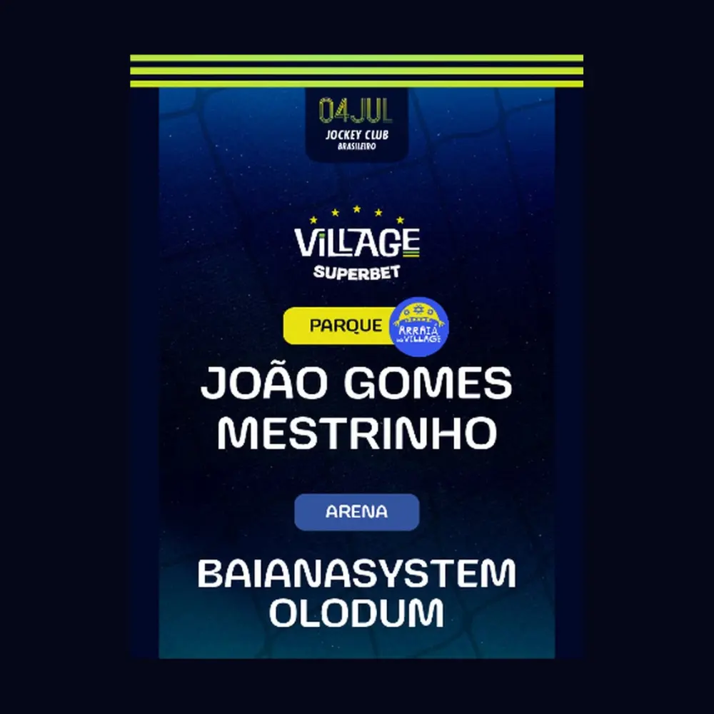 Village Rio com João Gomes e Baianasystem - Ingressos com desconto