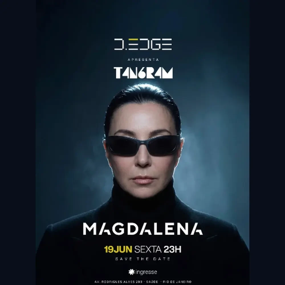 D-Edge Rio presents Magdalena - Ingressos com desconto