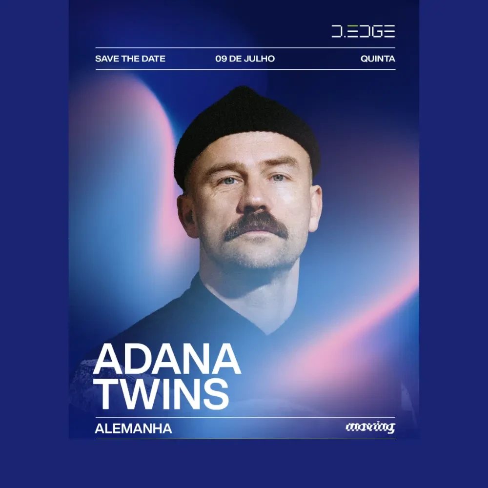 D-Edge SP com Adana Twins - Ingressos com desconto