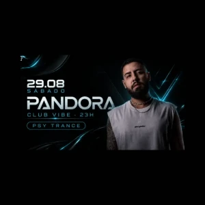 Pandora no Club Vibe - Ingressos com desconto