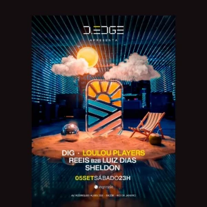 Loulou Players no D-Edge Rio - Ingressos com desconto