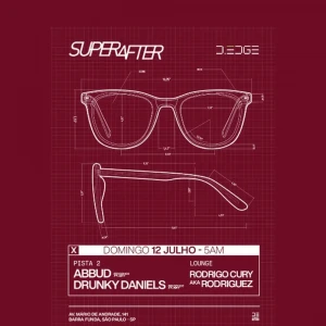 D-Edge SuperAfter com Drunky Daniels - Ingressos com desconto