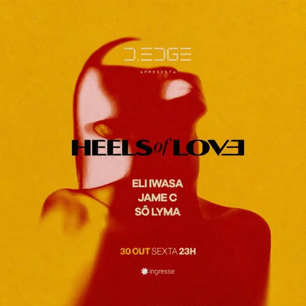 Heels of Love no D-Edge Rio - Ingressos com desconto
