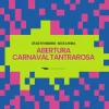 Abertura do Carnaval Tantrarosa - Ingressos com desconto