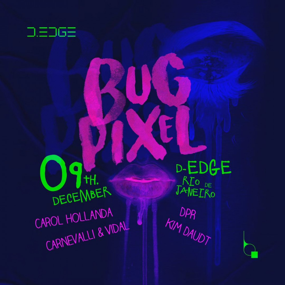 D-Edge Rio | Bug Pixel